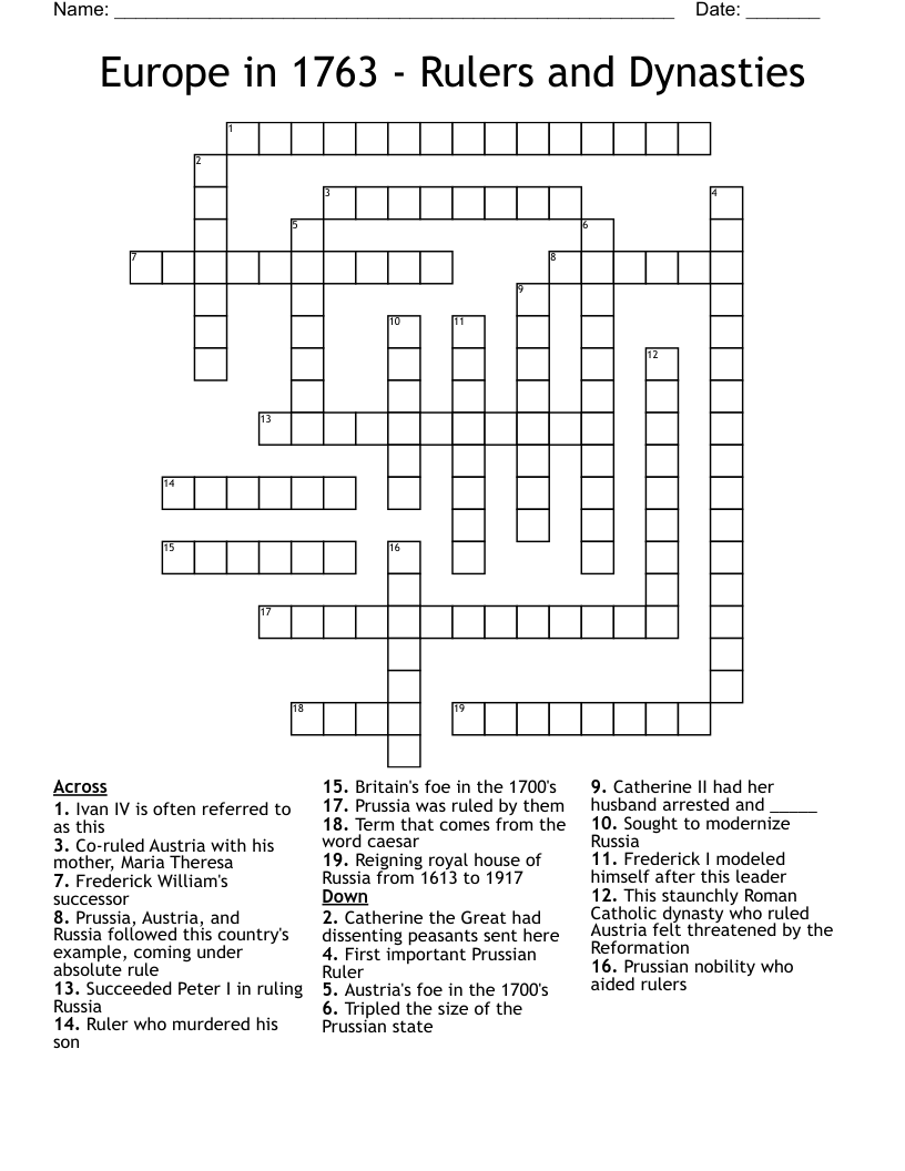 Europe in 1763 - Rulers and Dynasties  Crossword