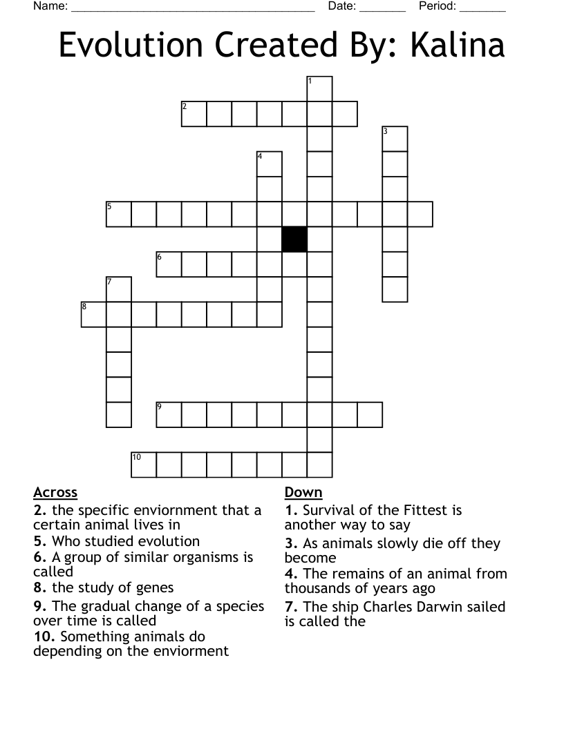 Evolution Created By: Kalina Crossword