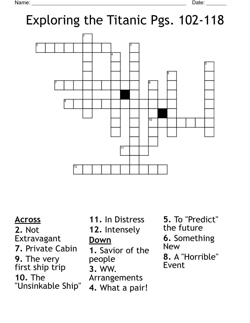 Exploring the Titanic Pgs. 102-118 Crossword