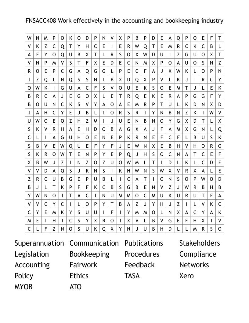 FNSACC408 Work effectively in the accounting and bookkeeping industry Word Search