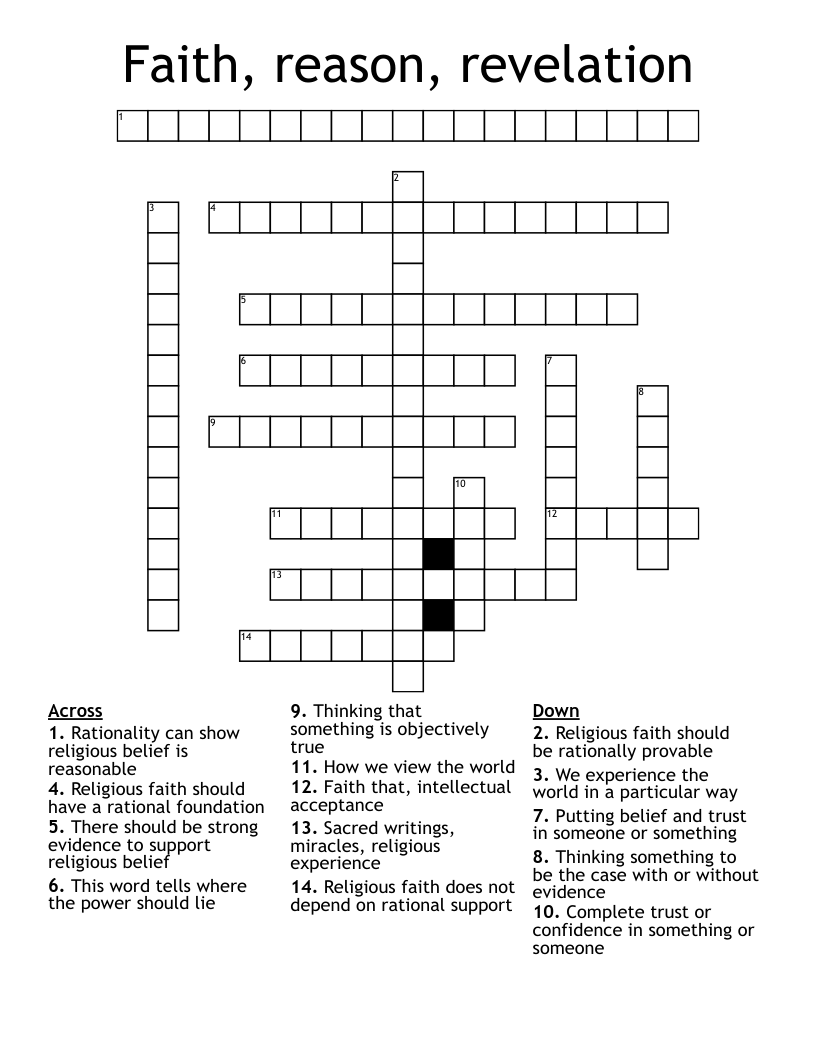 Faith, reason, revelation Crossword