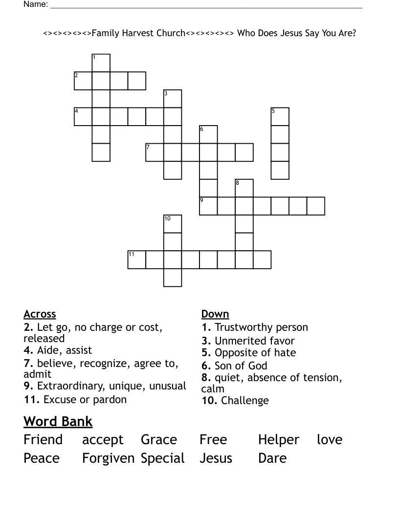 <><><><><>Family Harvest Church<><><><><> Who Does Jesus Say You Are?  Crossword