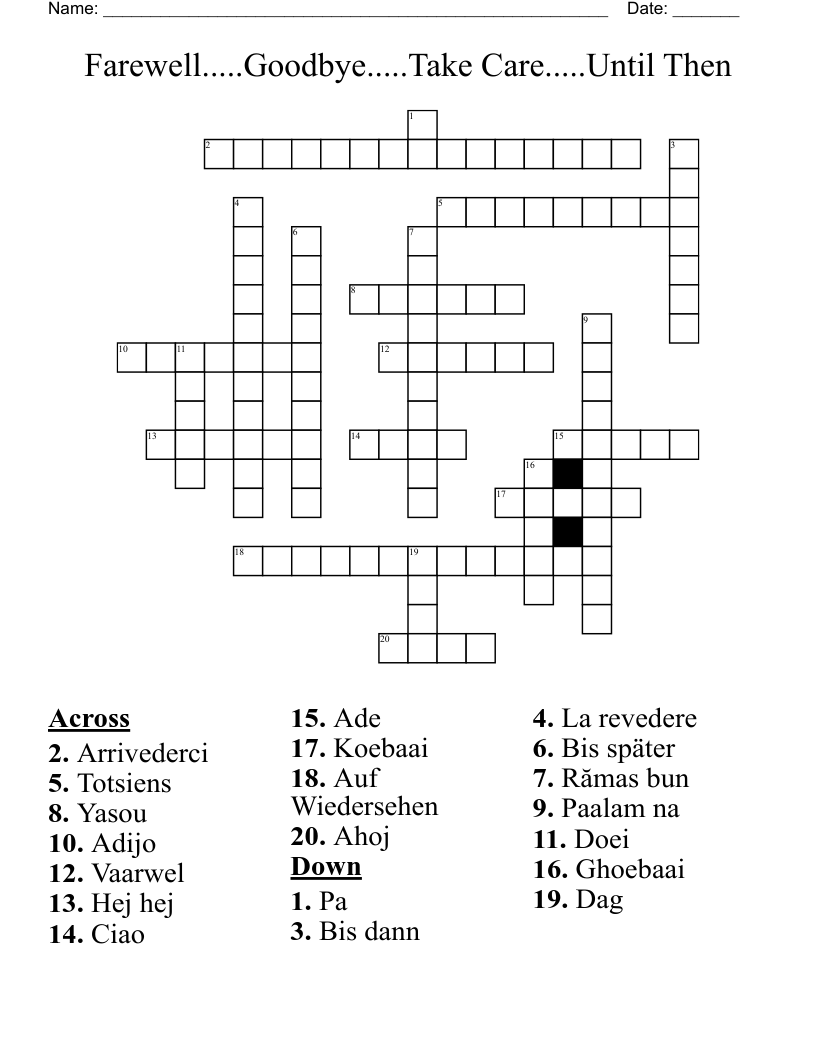 Farewell.....Goodbye.....Take Care.....Until Then Crossword