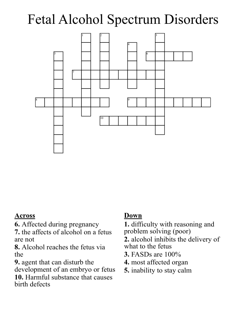 Fetal Alcohol Spectrum Disorders  Crossword