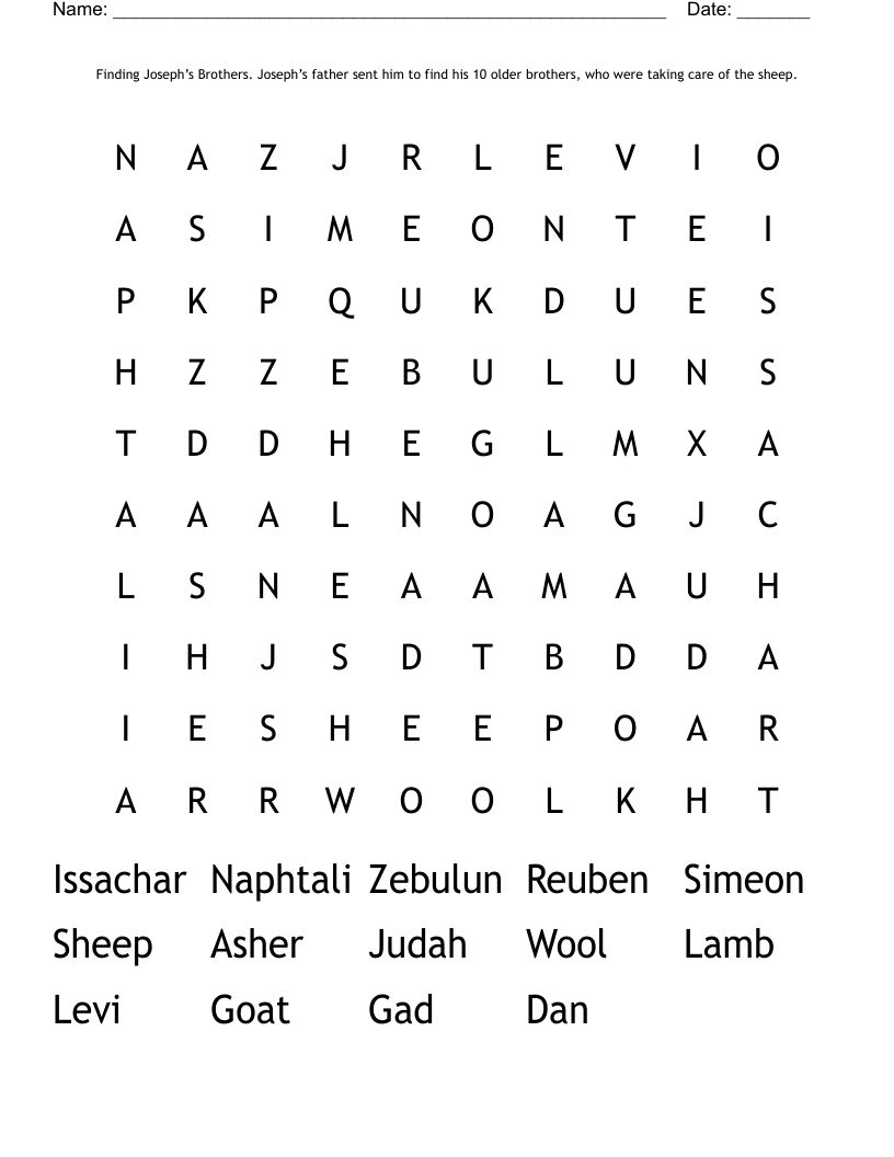 Finding Joseph’s Brothers. Joseph’s father sent him to find his 10 older brothers, who were taking care of the sheep.   Word Search