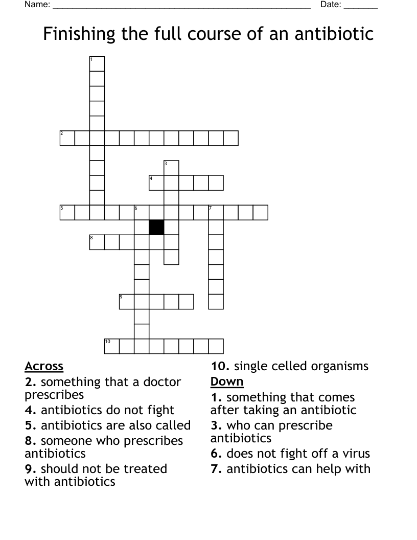 Finishing the full course of an antibiotic Crossword
