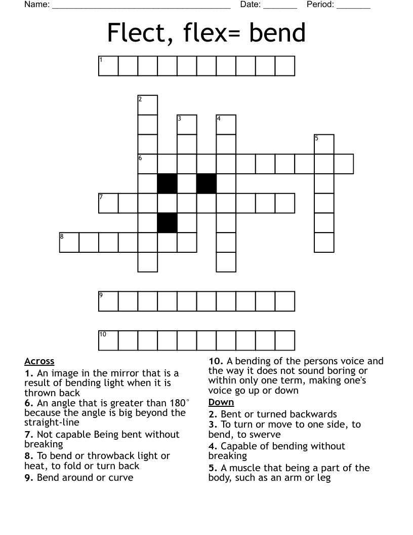 Flect, flex= bend  Crossword