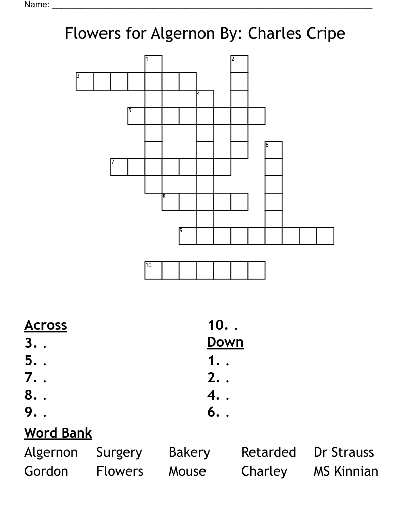 Flowers for Algernon          By: Charles Cripe Crossword