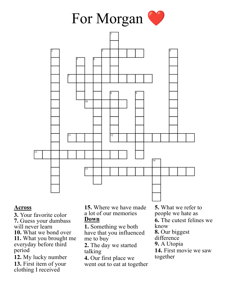 For Morgan ❤️ Crossword