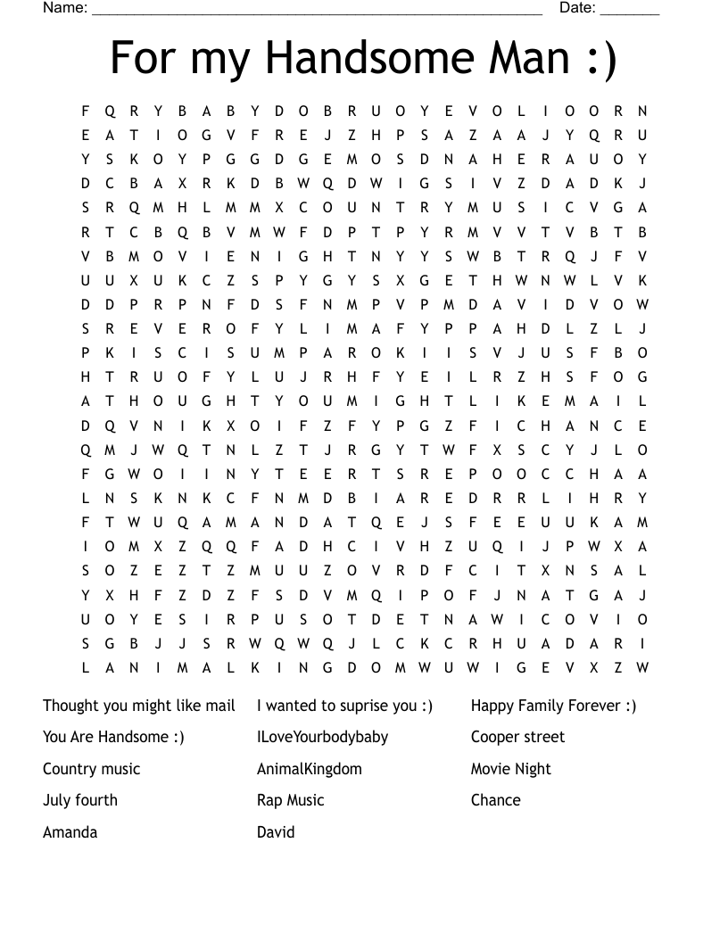 For my Handsome Man :)  Word Search