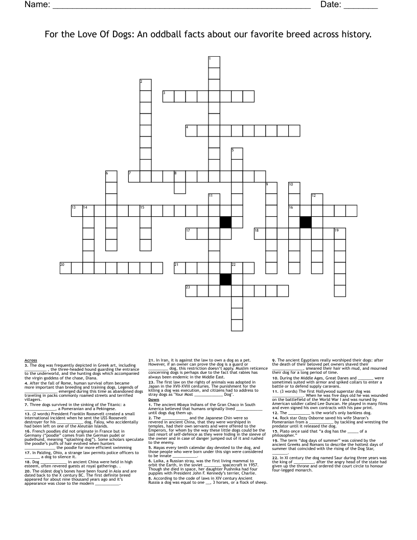 For the Love Of Dogs: An oddball facts about our favorite breed across history.  Crossword