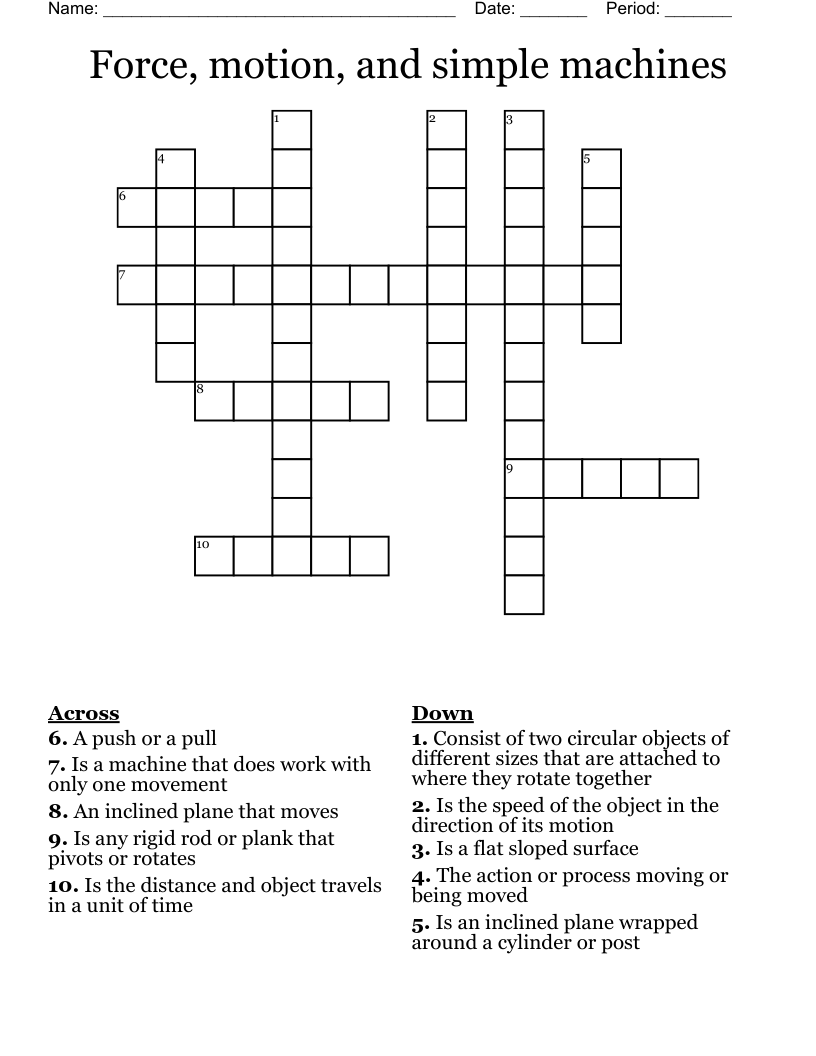 Force, motion, and simple machines  Crossword