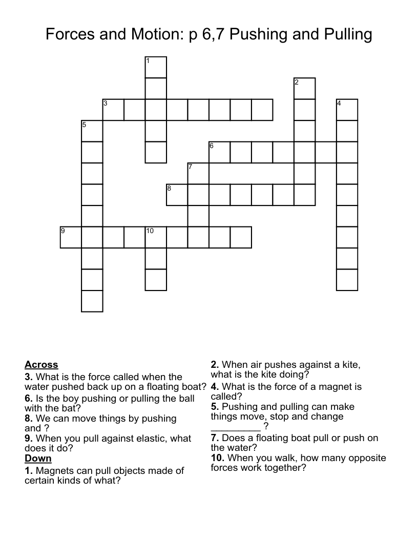 Forces and Motion: p 6,7 Pushing and Pulling  Crossword