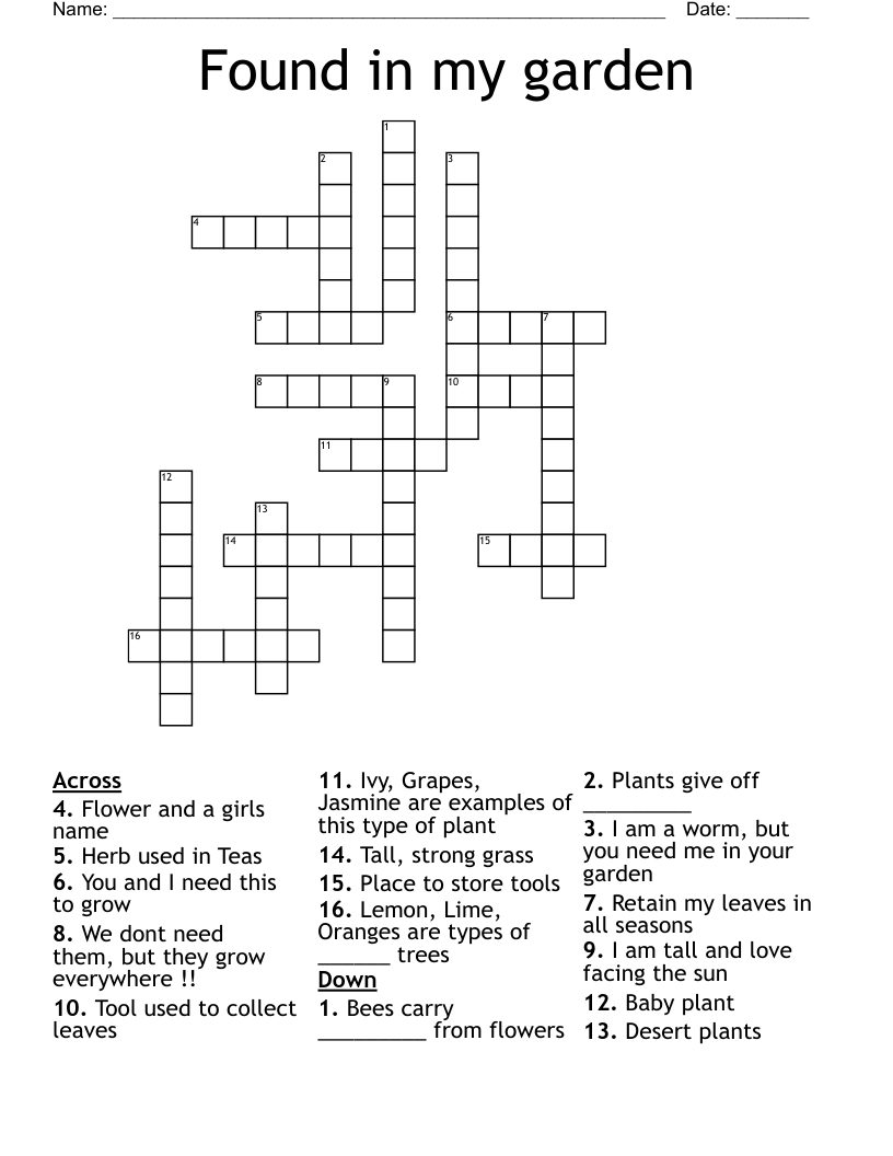 Found in my garden Crossword