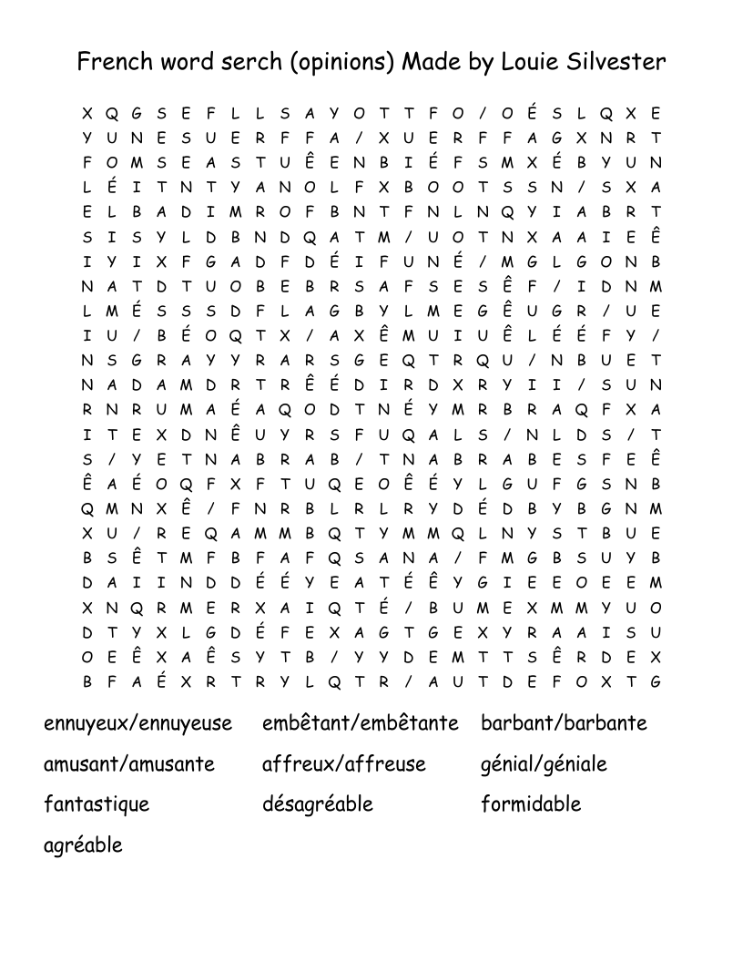 French word serch (opinions) Made by Louie Silvester Word Search