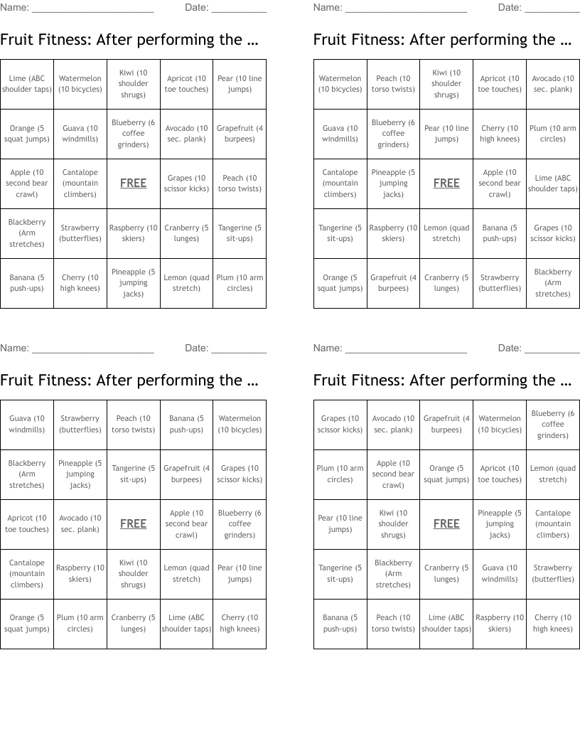 Fruit Fitness: After performing the exercise you may cover up that square. Get 5 in a row and you win! Bingo Cards