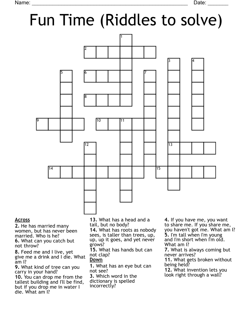 Fun Time (Riddles to solve) Crossword