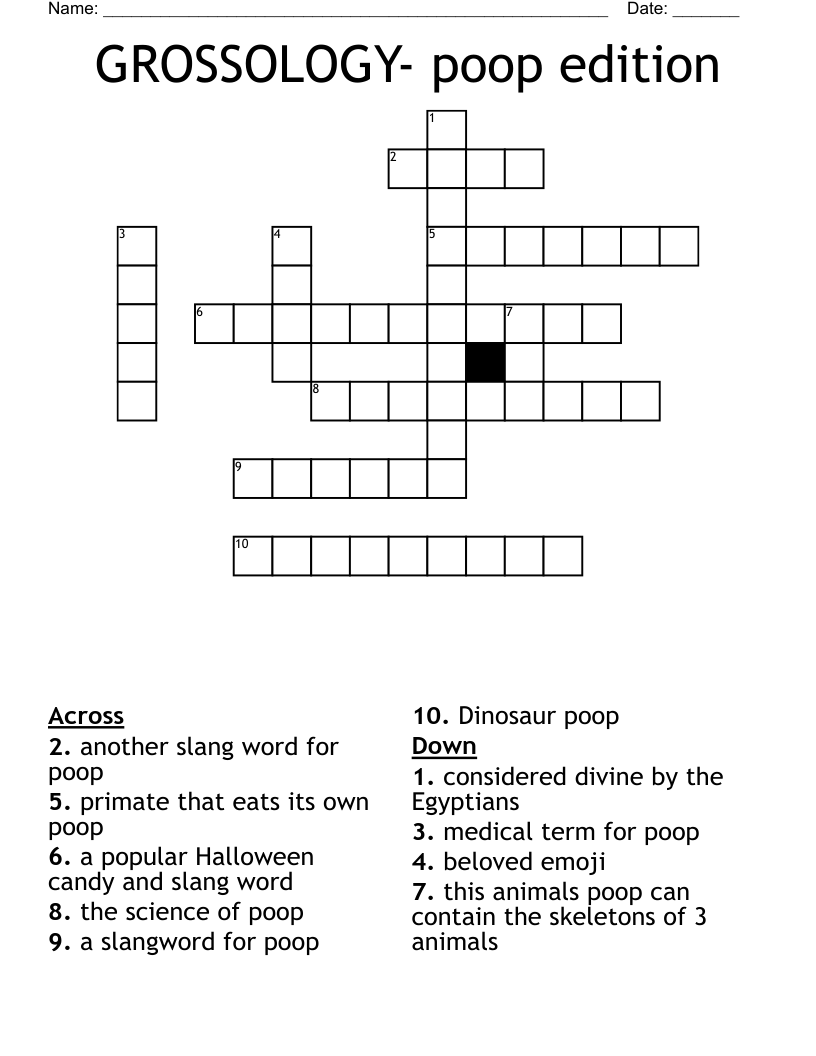 GROSSOLOGY- poop edition Crossword