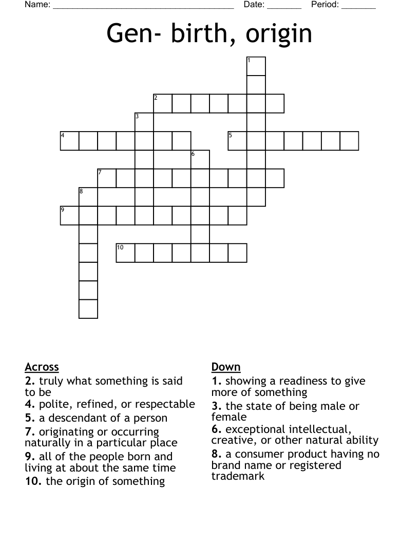 Gen- birth, origin Crossword