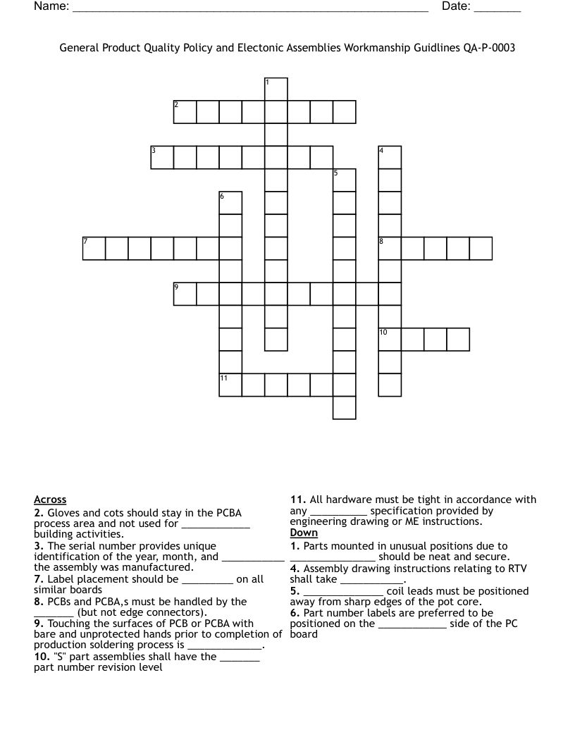 General Product Quality Policy and Electonic Assemblies Workmanship Guidlines QA-P-0003 Crossword