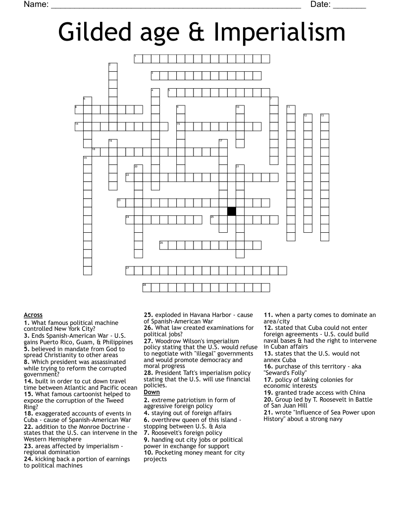 Gilded age & Imperialism  Crossword