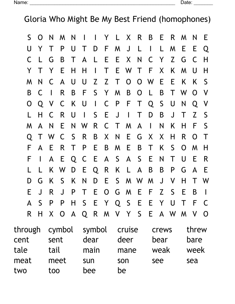 Gloria Who Might Be My Best Friend (homophones) Word Search