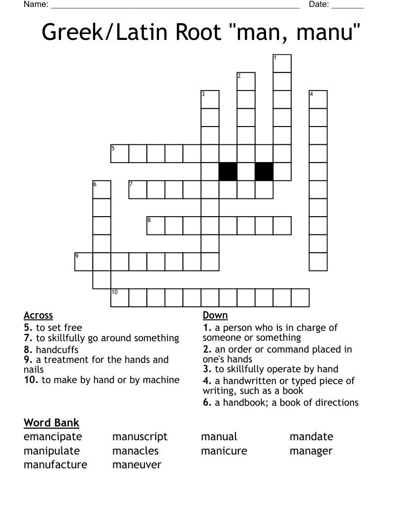 Greek/Latin Root "man, manu" Crossword