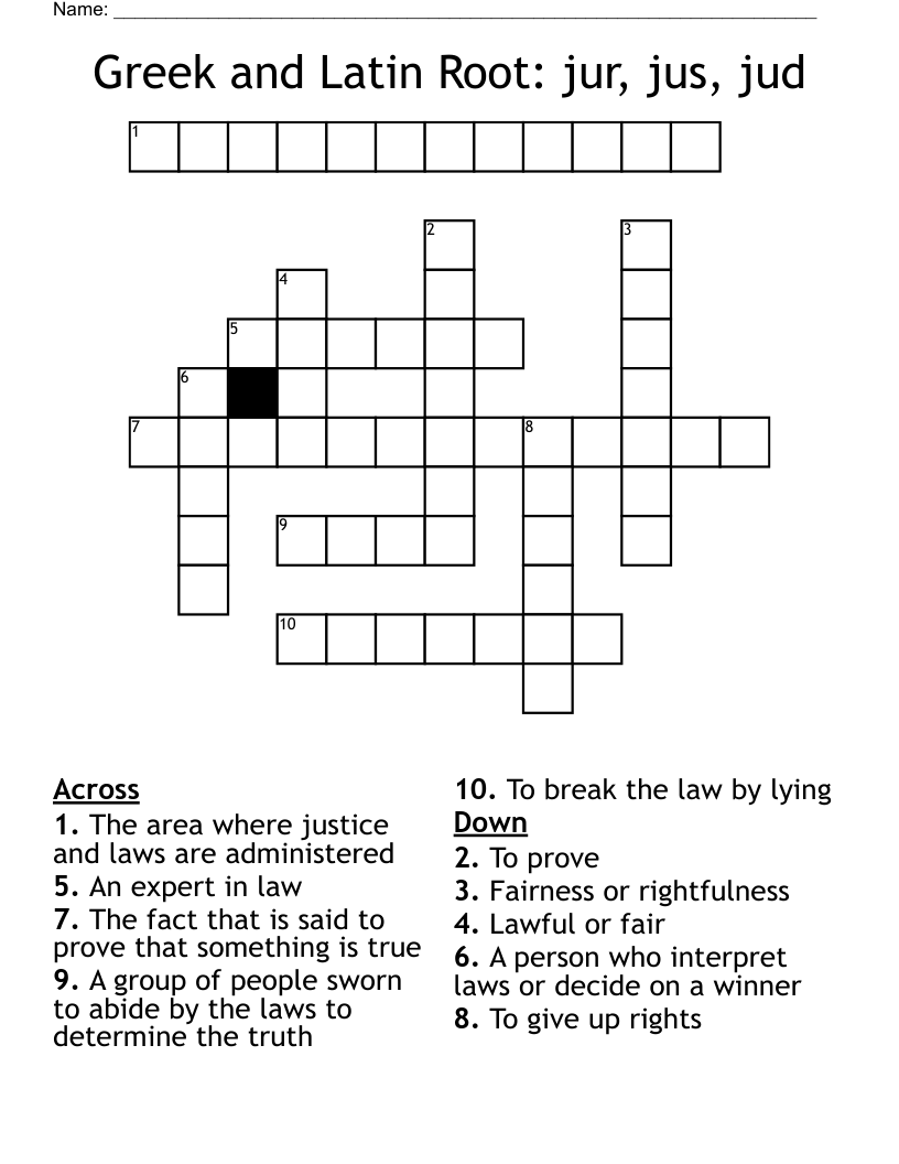 Greek and Latin Root: jur, jus, jud Crossword