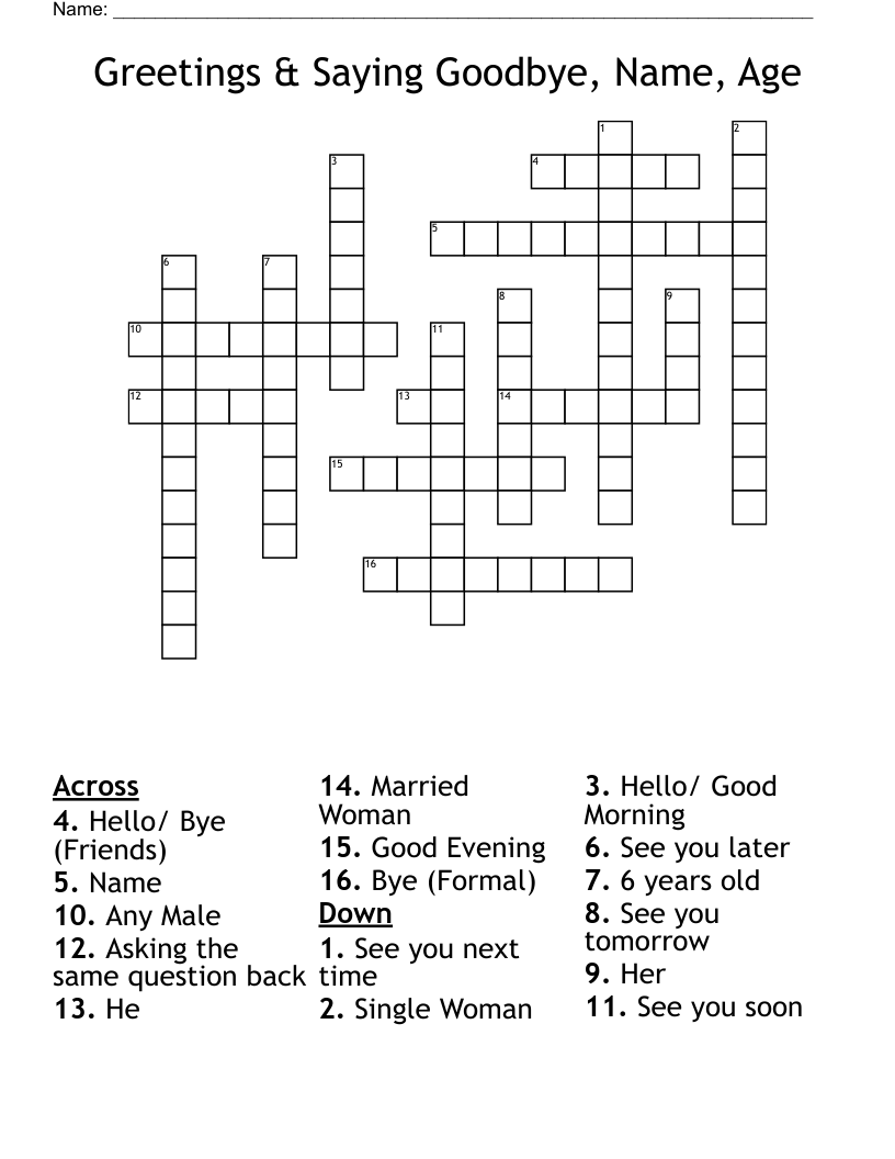 Greetings & Saying Goodbye, Name, Age Crossword