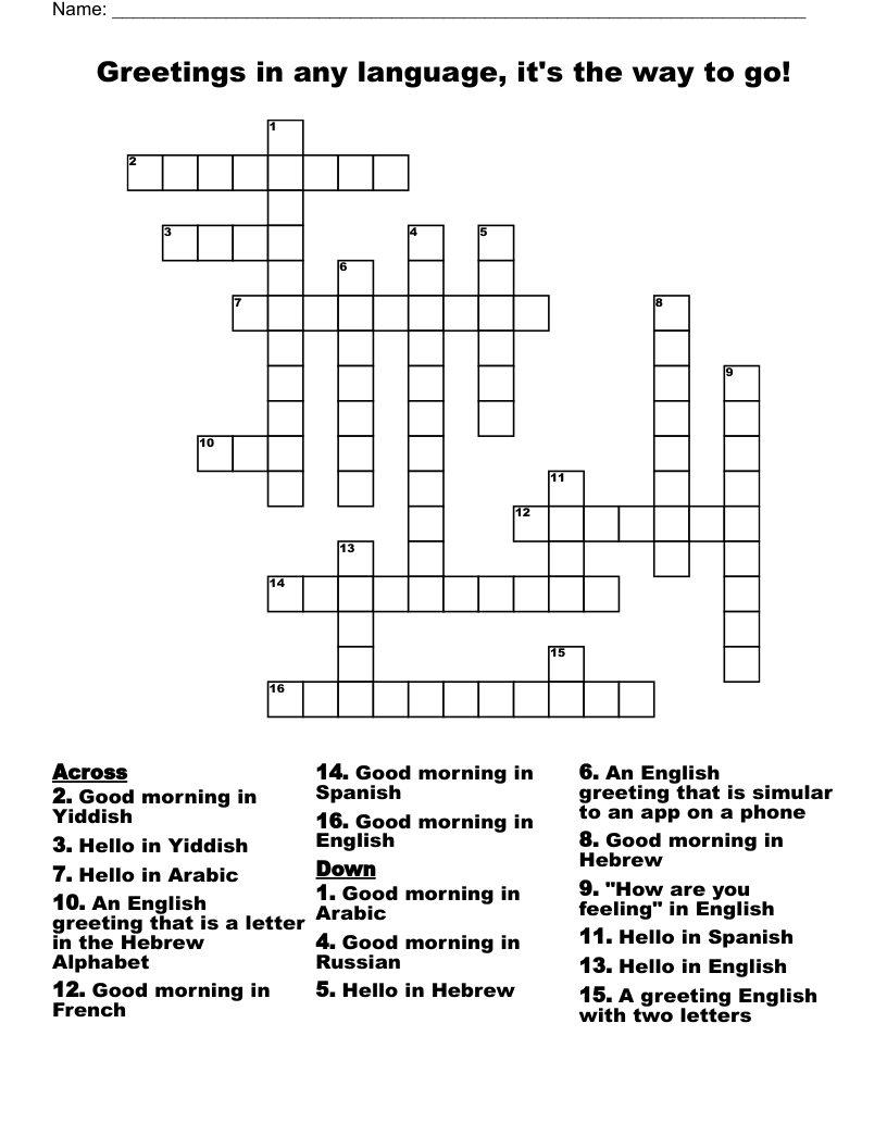 Greetings in any language, it's the way to go!  Crossword