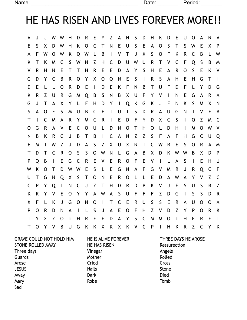 HE HAS RISEN AND LIVES FOREVER MORE!! Word Search