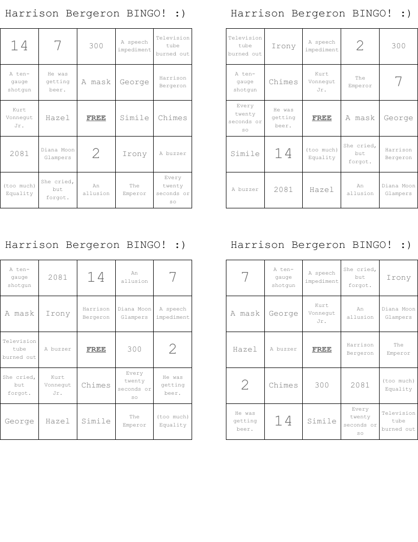 Harrison Bergeron BINGO! :)