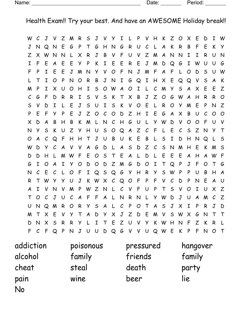 Health Exam!! Try your best. And have an AWESOME Holiday break!! Word Search