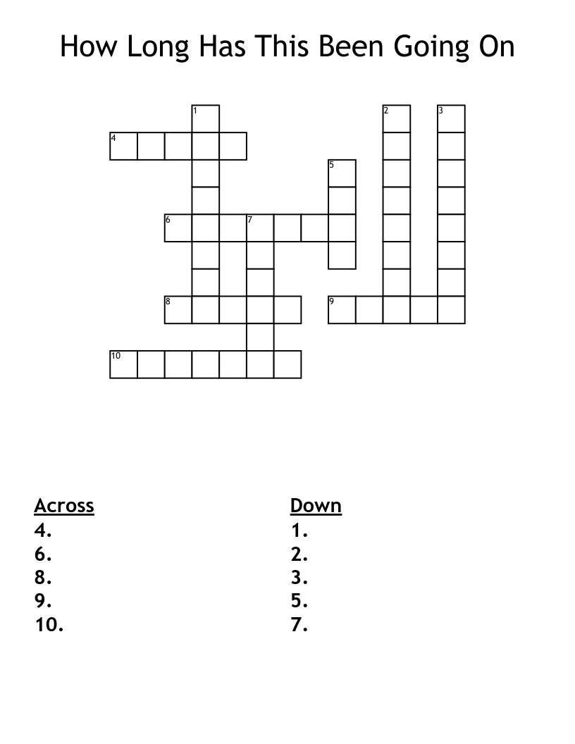 How Long Has This Been Going On Crossword