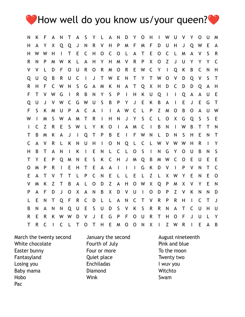 ❤️How well do you know us/your queen?❤️ Word Search