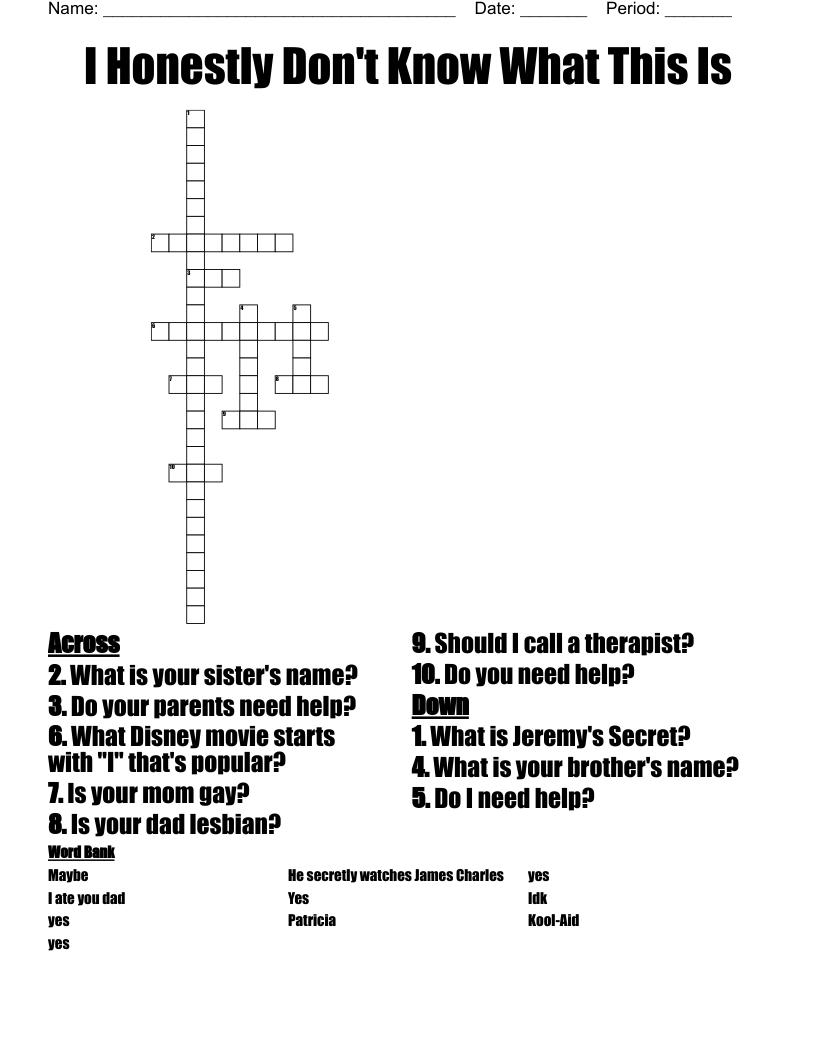 I Honestly Don't Know What This Is Crossword