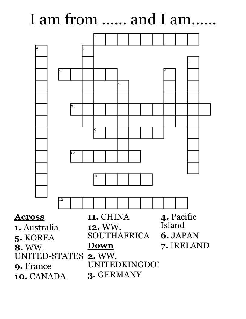 I am from ...... and I am......  Crossword