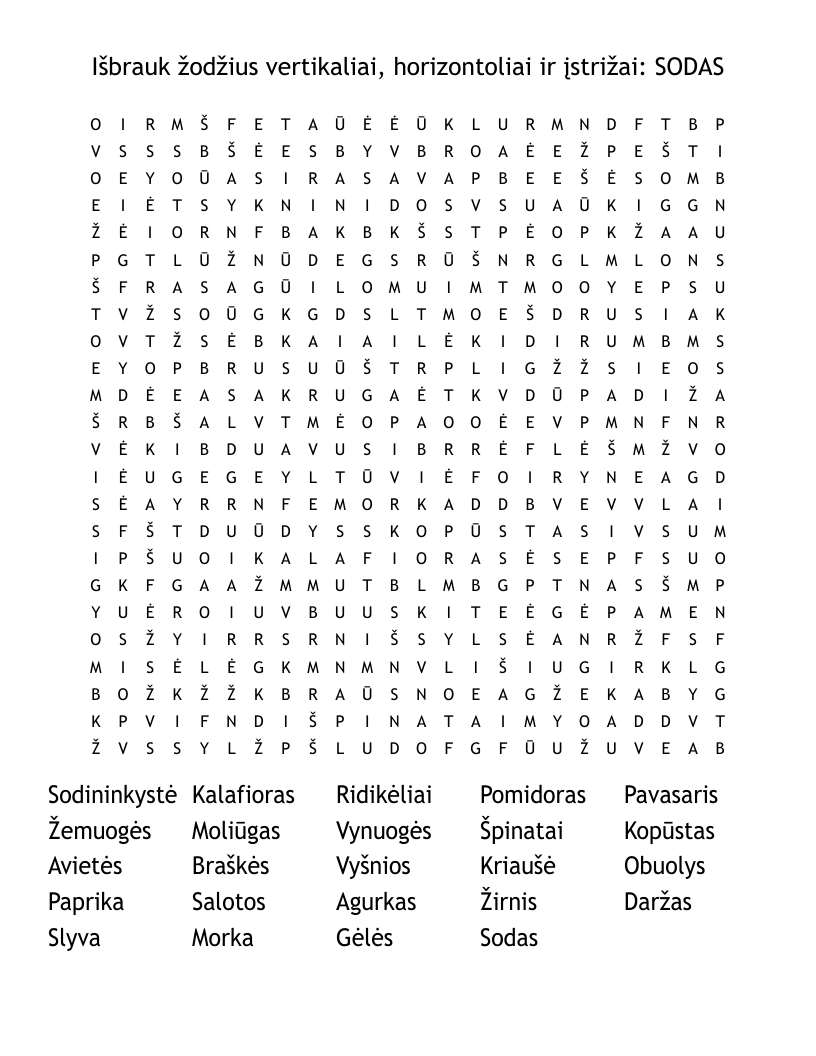 Išbrauk žodžius vertikaliai, horizontoliai ir įstrižai: SODAS   Word Search