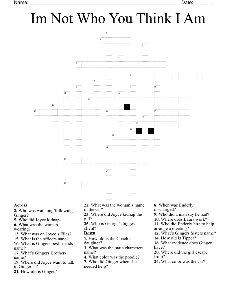 Im Not Who You Think I Am Crossword