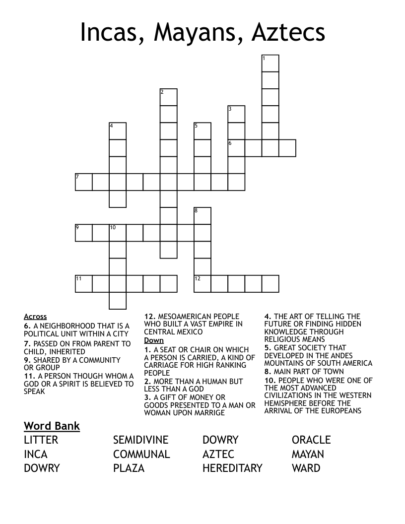 Incas, Mayans, Aztecs  Crossword