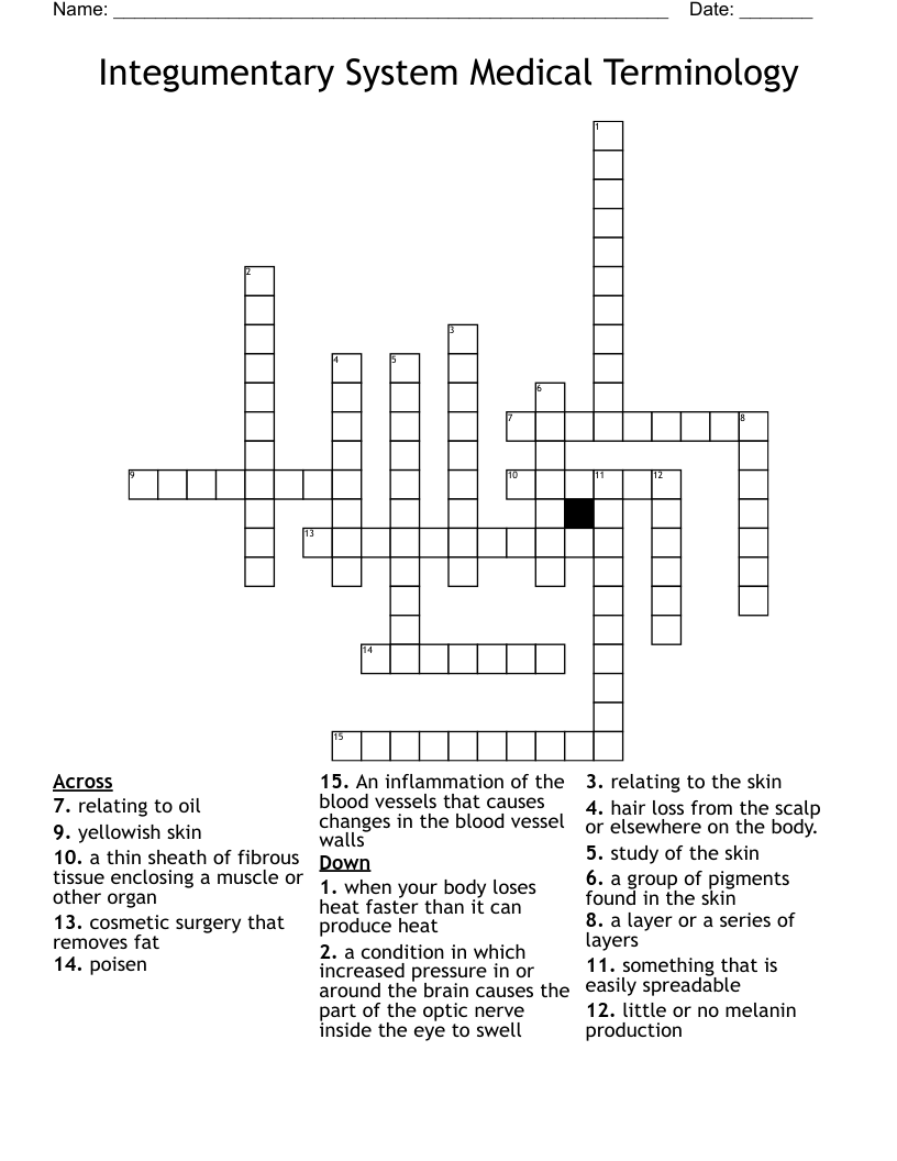 Integumentary System Medical Terminology  Crossword
