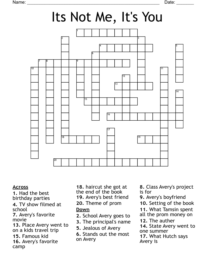 Its Not Me, It's You Crossword