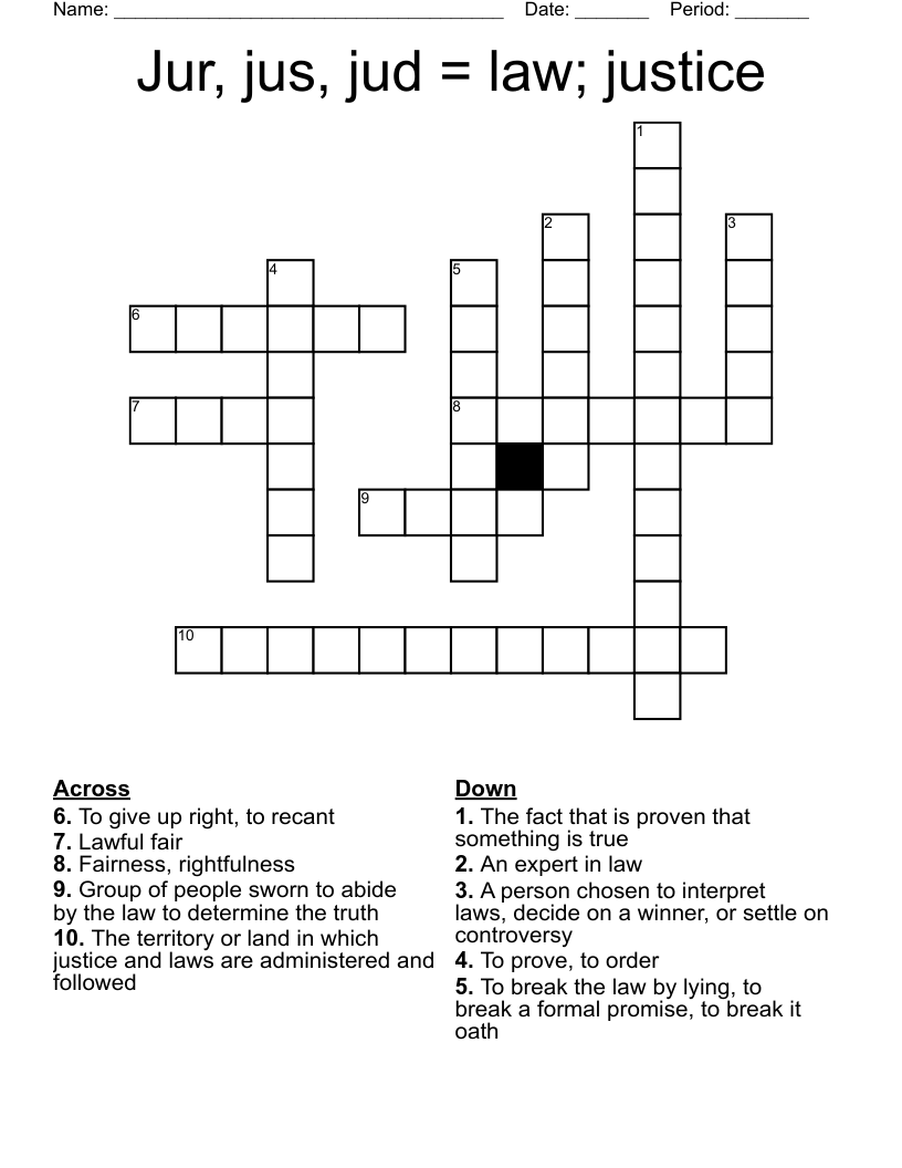 Jur, jus, jud = law; justice Crossword