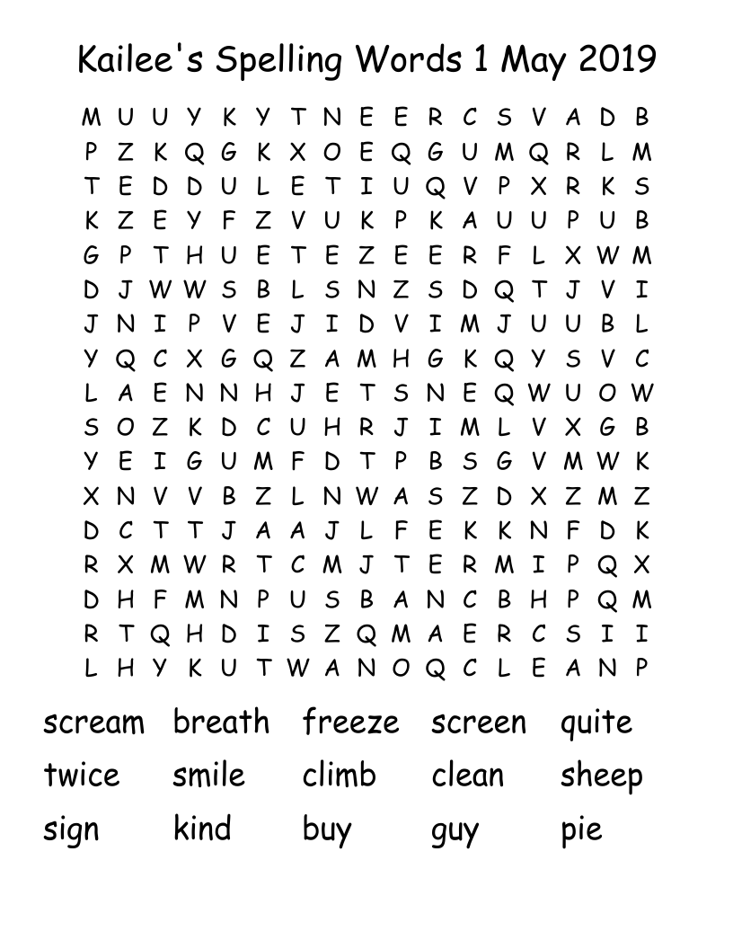 Kailee's Spelling Words 1 May 2019 Word Search