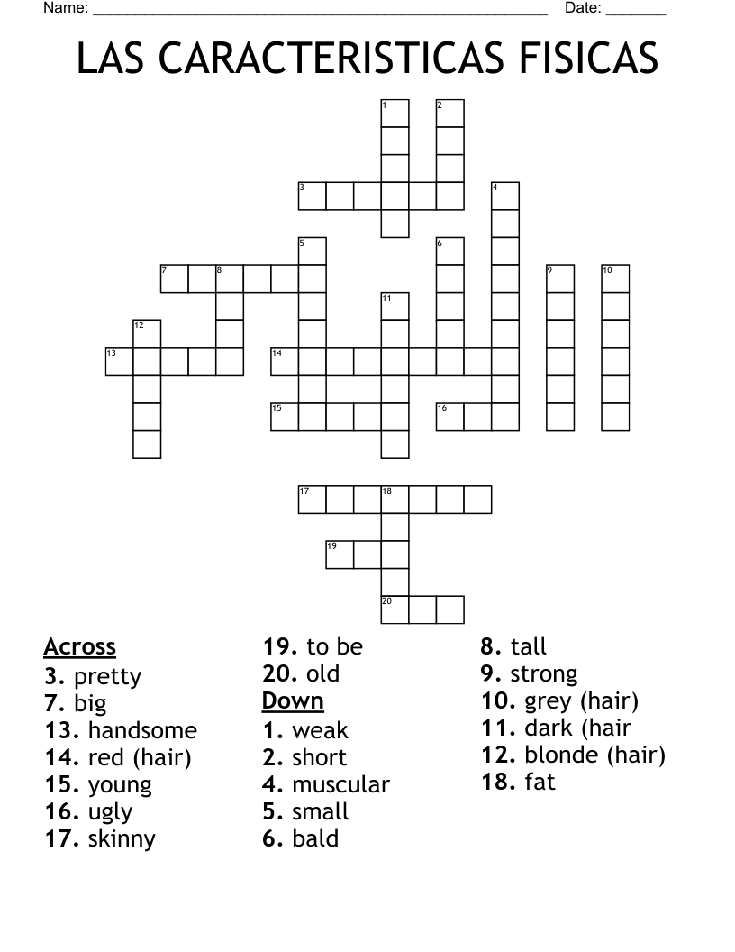 LAS CARACTERISTICAS FISICAS Crossword