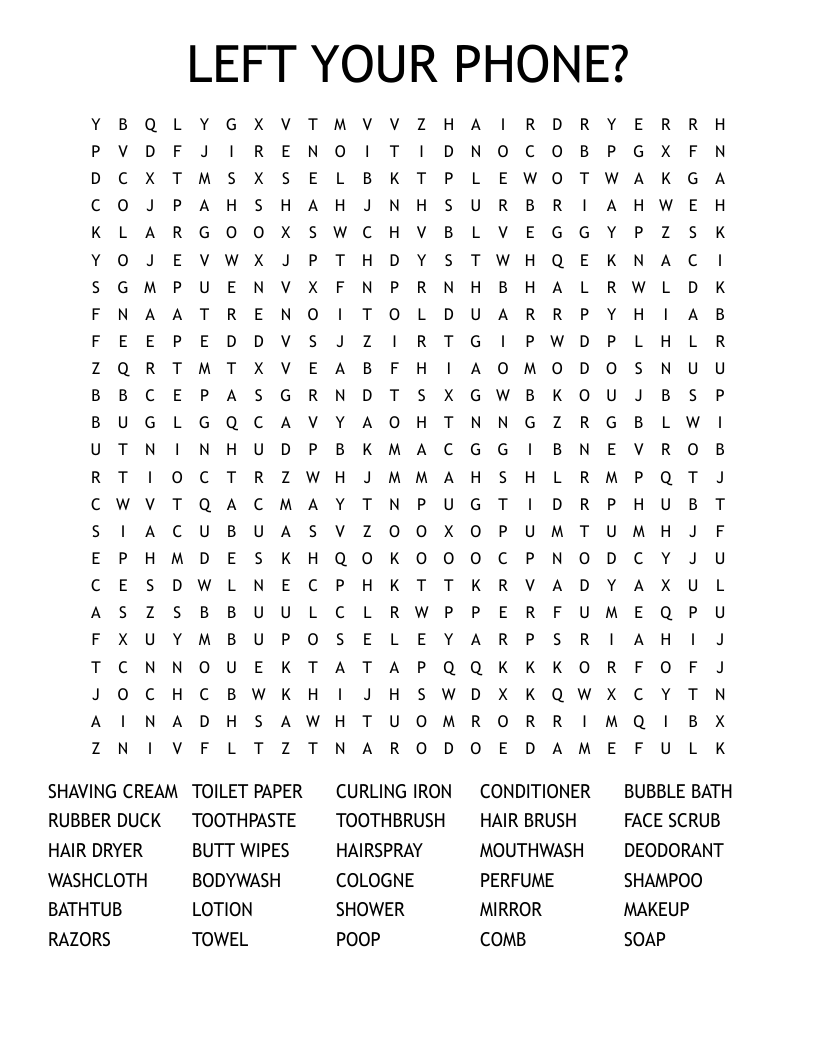 LEFT YOUR PHONE? Word Search