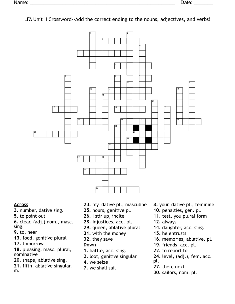 LFA Unit II Crossword--Add the correct ending to the nouns, adjectives, and verbs!