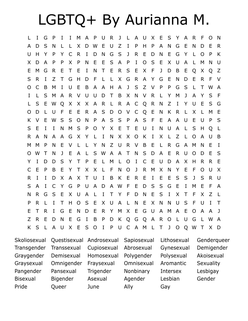 LGBTQ+      By Aurianna M. Word Search