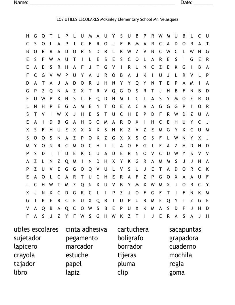 LOS UTILES ESCOLARES  McKinley Elementary School                                                    Mr. Velasquez Word Search