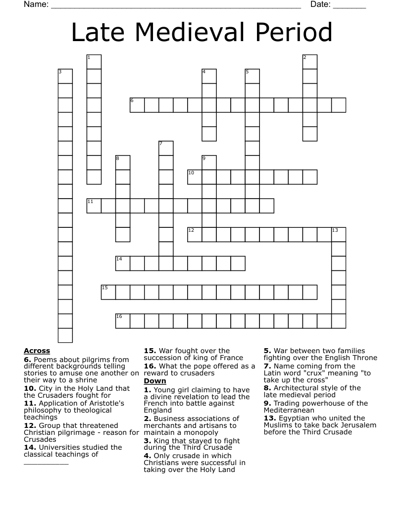 Late Medieval Period  Crossword